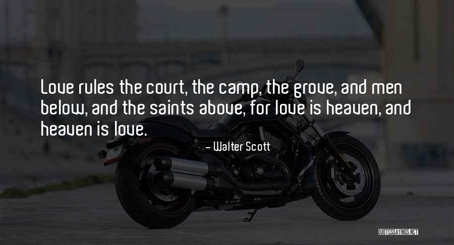 Love Saints Quotes By Walter Scott