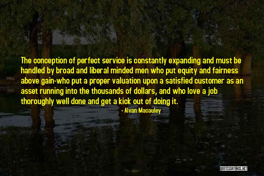 Love Satisfied Quotes By Alvan Macauley Love Satisfied Quotes By Alvan Macauley