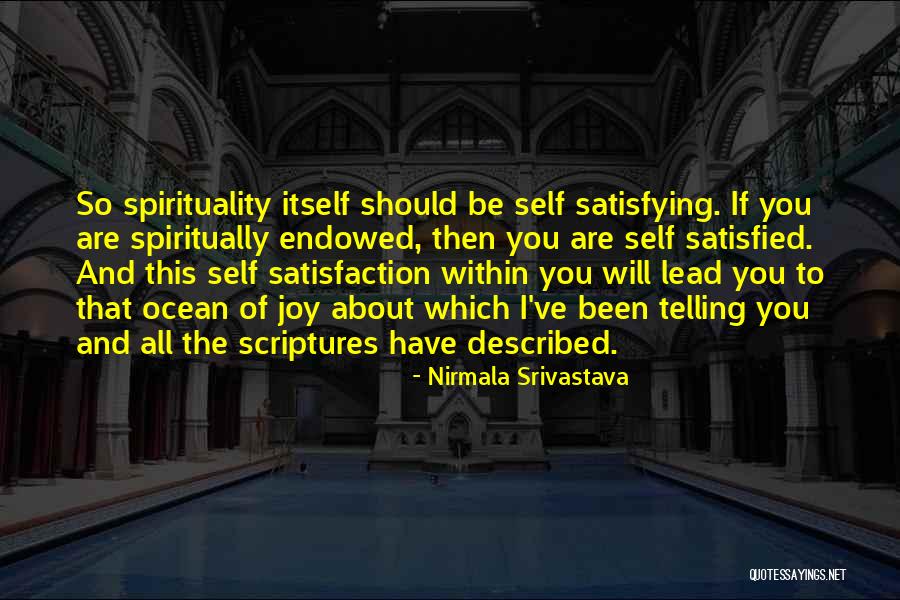 Love Satisfied Quotes By Nirmala Srivastava Love Satisfied Quotes By Nirmala Srivastava