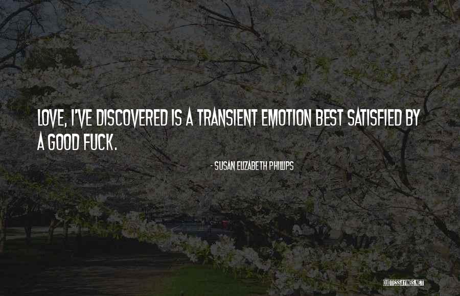 Love Satisfied Quotes By Susan Elizabeth Phillips Love Satisfied Quotes By Susan Elizabeth Phillips