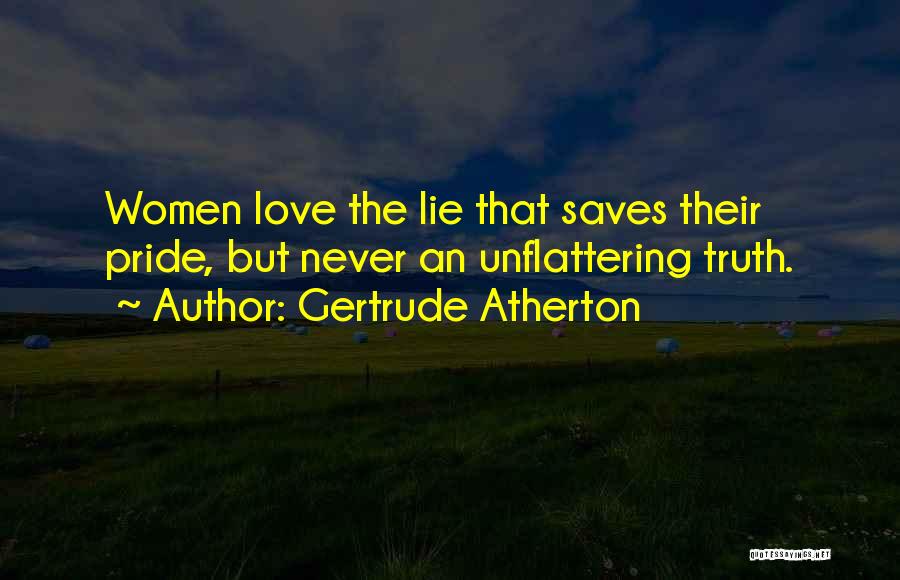 Love Saves Quotes By Gertrude Atherton
