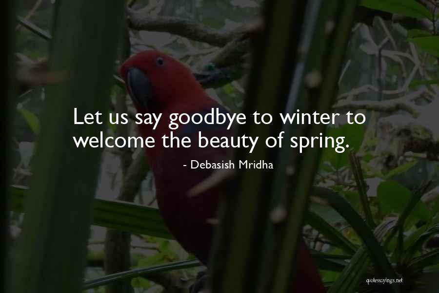 Love Say Goodbye Quotes By Debasish Mridha Love Say Goodbye Quotes By Debasish Mridha