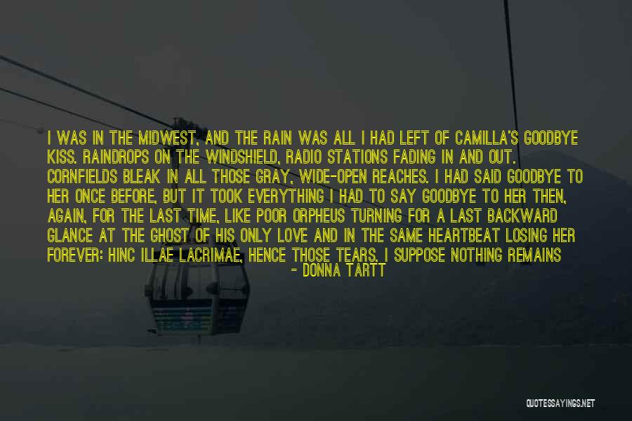 Love Say Goodbye Quotes By Donna Tartt Love Say Goodbye Quotes By Donna Tartt