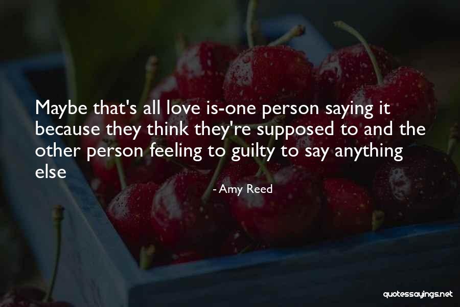Love Saying Quotes By Amy Reed