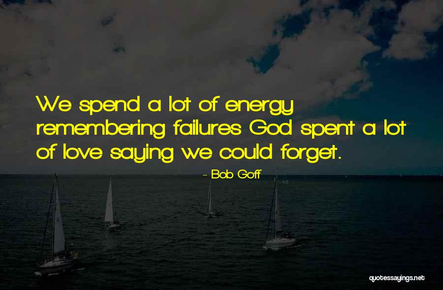 Love Saying Quotes By Bob Goff