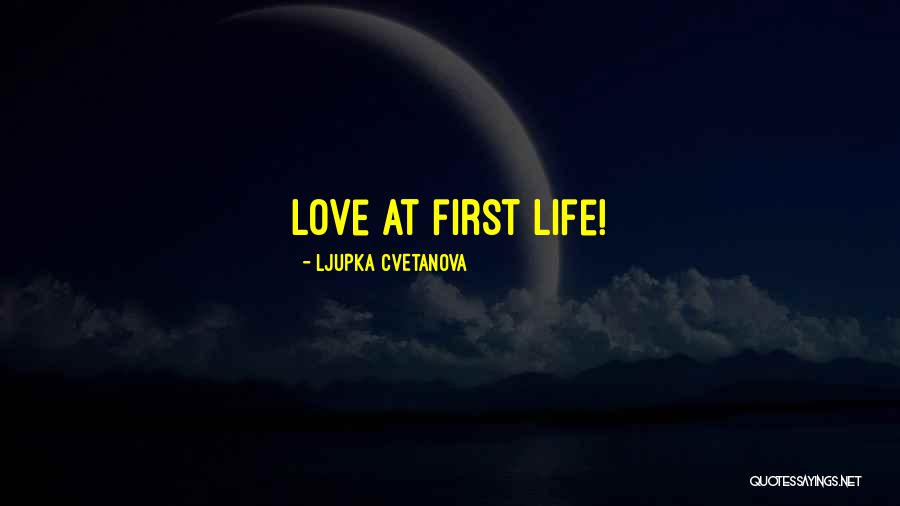 Love Saying Quotes By Ljupka Cvetanova