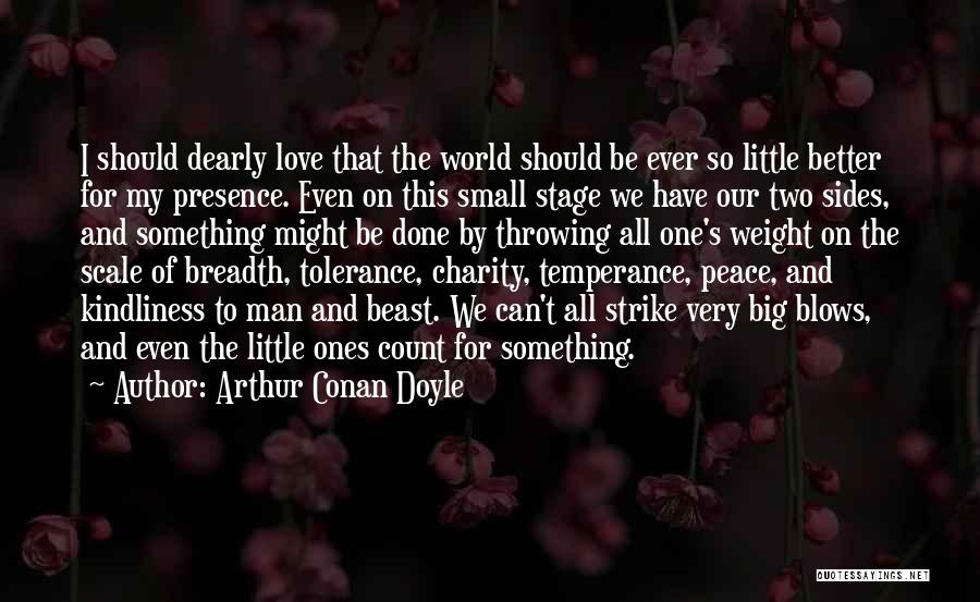 Love Scale Quotes By Arthur Conan Doyle