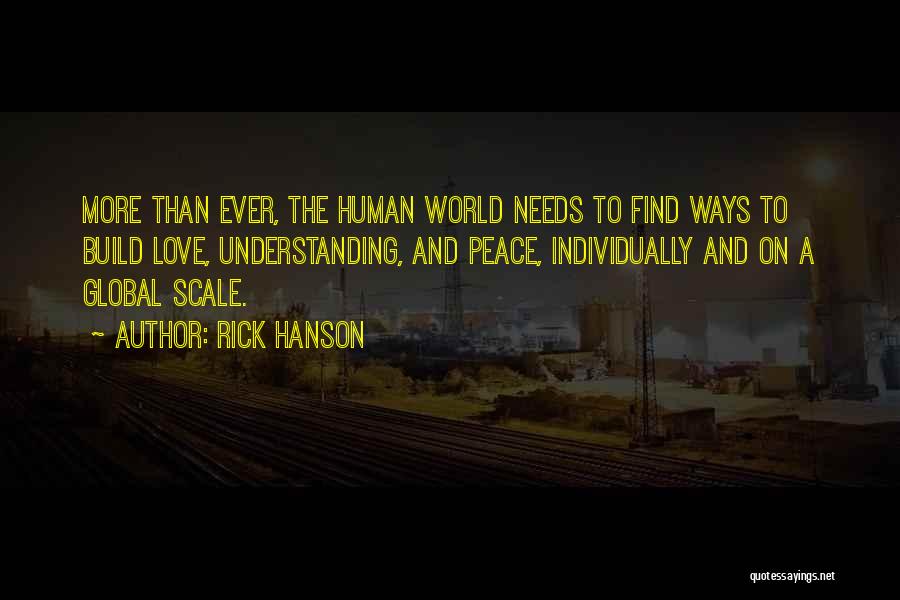 Love Scale Quotes By Rick Hanson