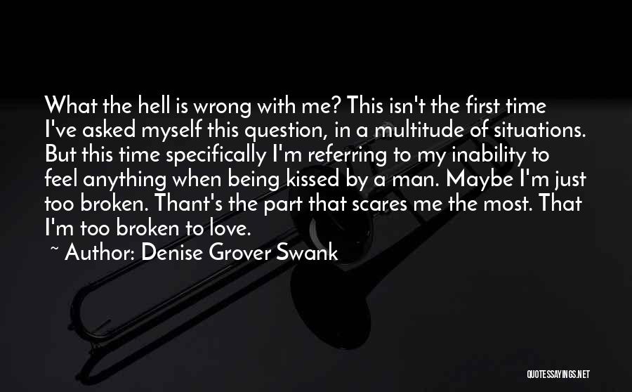 Love Scares Me Quotes By Denise Grover Swank