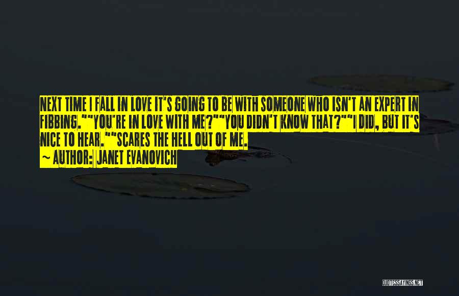 Love Scares Me Quotes By Janet Evanovich