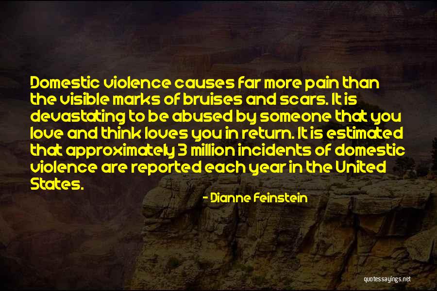 Love Scars Quotes By Dianne Feinstein