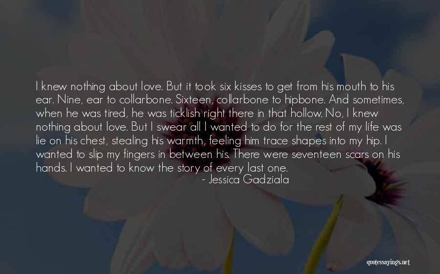 Love Scars Quotes By Jessica Gadziala