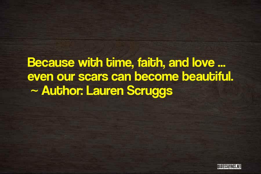 Love Scars Quotes By Lauren Scruggs