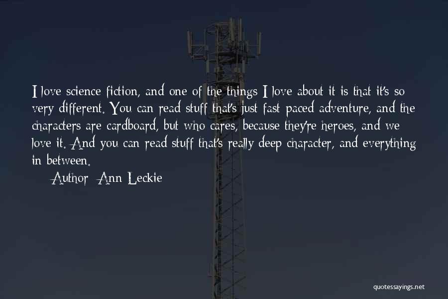 Love Science Fiction Quotes By Ann Leckie