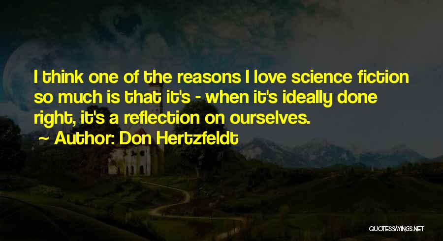 Love Science Fiction Quotes By Don Hertzfeldt