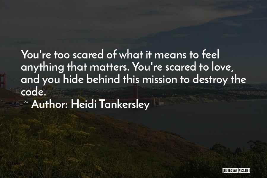 Love Science Fiction Quotes By Heidi Tankersley