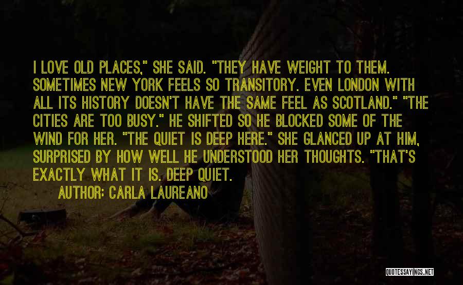 Love Scotland Quotes By Carla Laureano