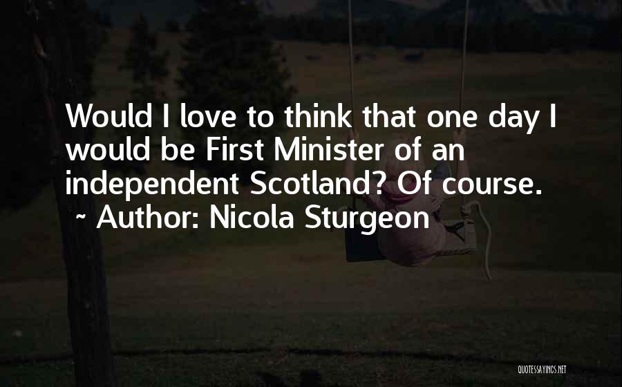 Love Scotland Quotes By Nicola Sturgeon
