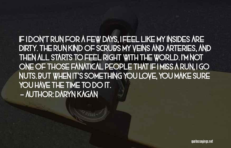 Love Scrubs Quotes By Daryn Kagan