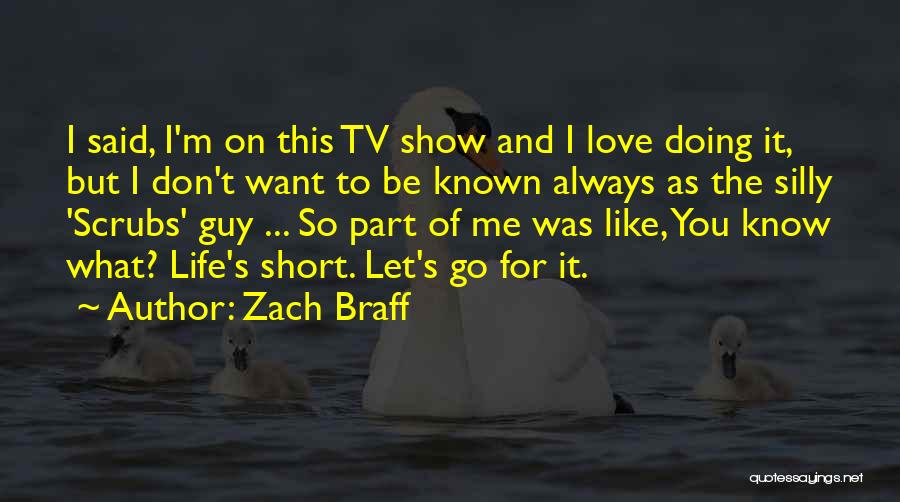 Love Scrubs Quotes By Zach Braff