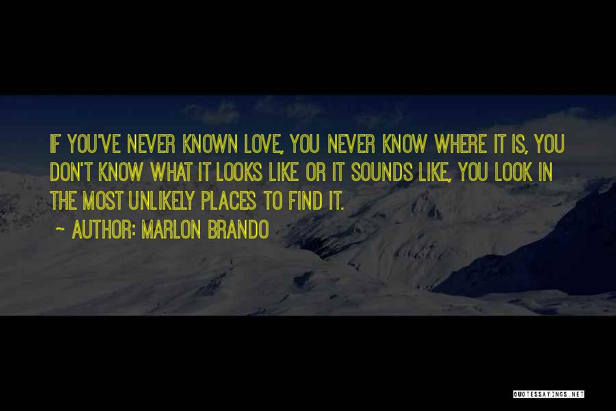 Love Search Quotes By Marlon Brando