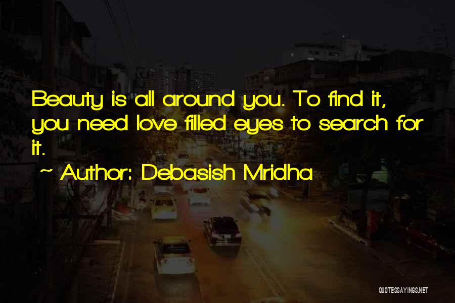 Love Search Quotes Quotes By Debasish Mridha