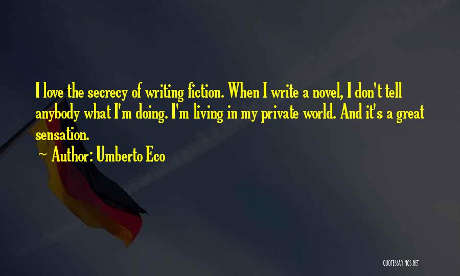 Love Secrecy Quotes By Umberto Eco