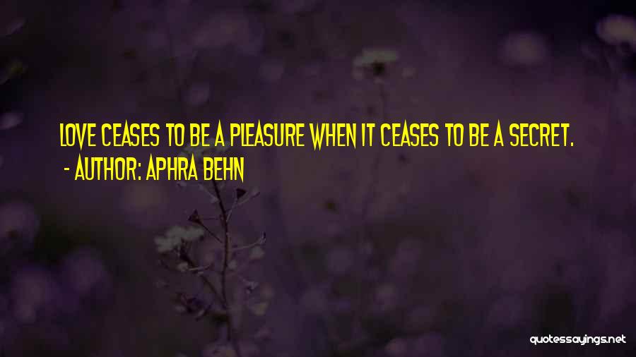 Love Secrets Quotes By Aphra Behn
