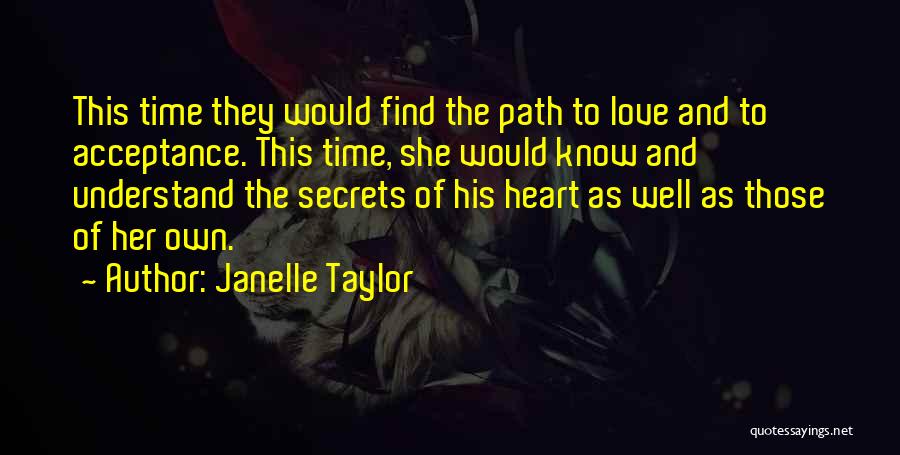 Love Secrets Quotes By Janelle Taylor