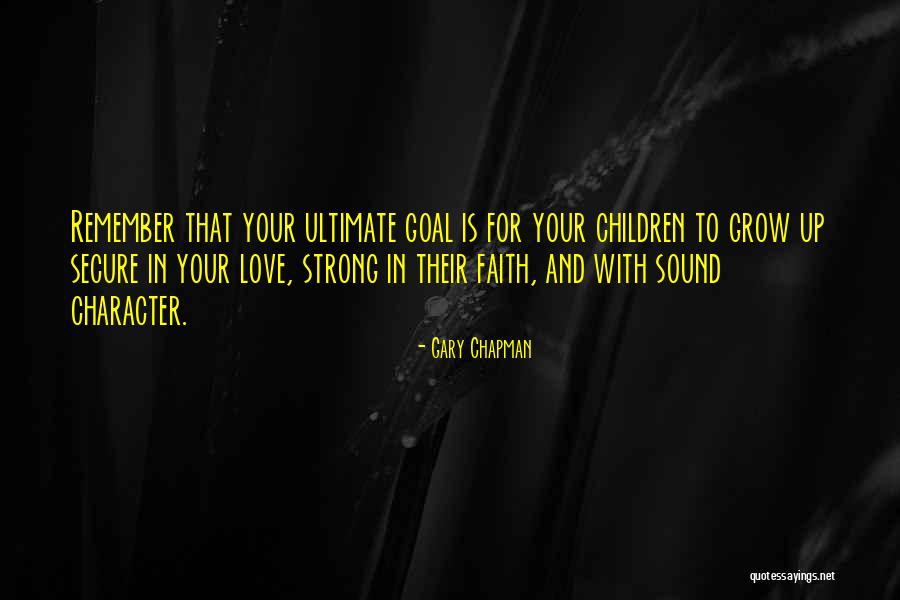 Love Secure Quotes By Gary Chapman Love Secure Quotes By Gary Chapman