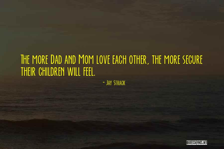 Love Secure Quotes By Jay Strack Love Secure Quotes By Jay Strack