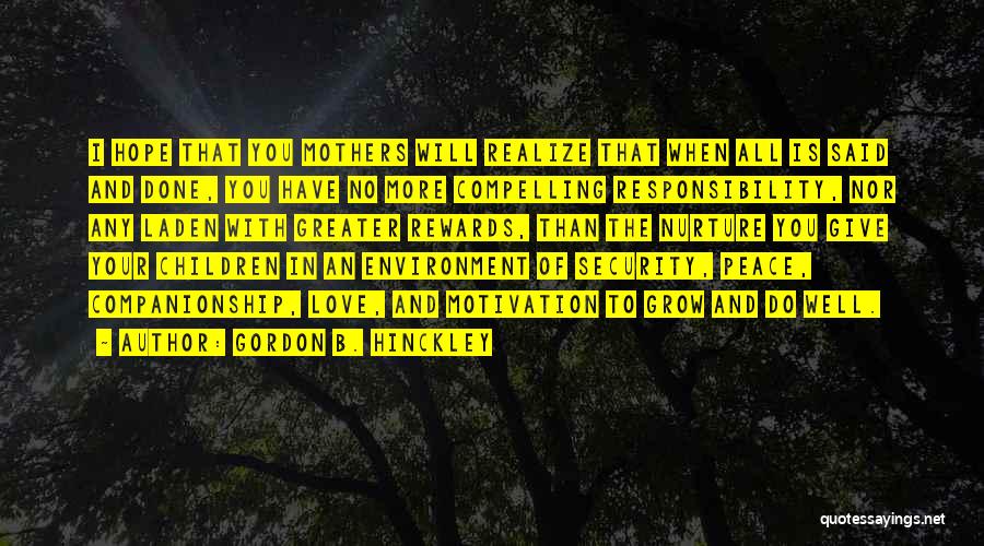 Love Security Quotes By Gordon B. Hinckley