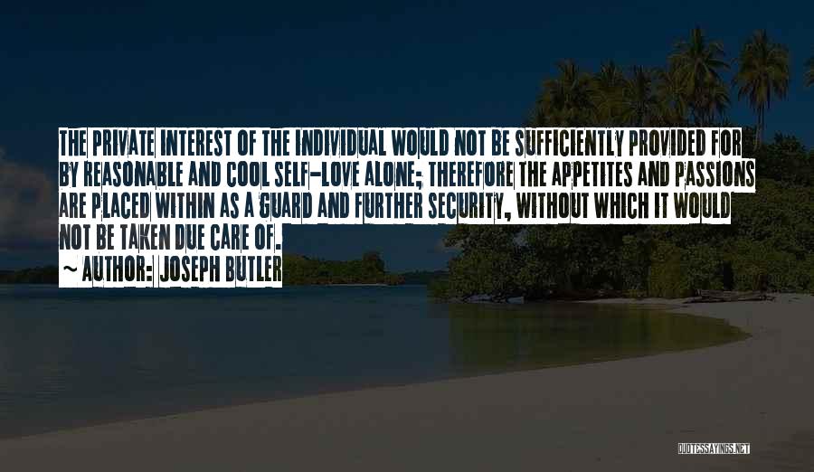 Love Security Quotes By Joseph Butler