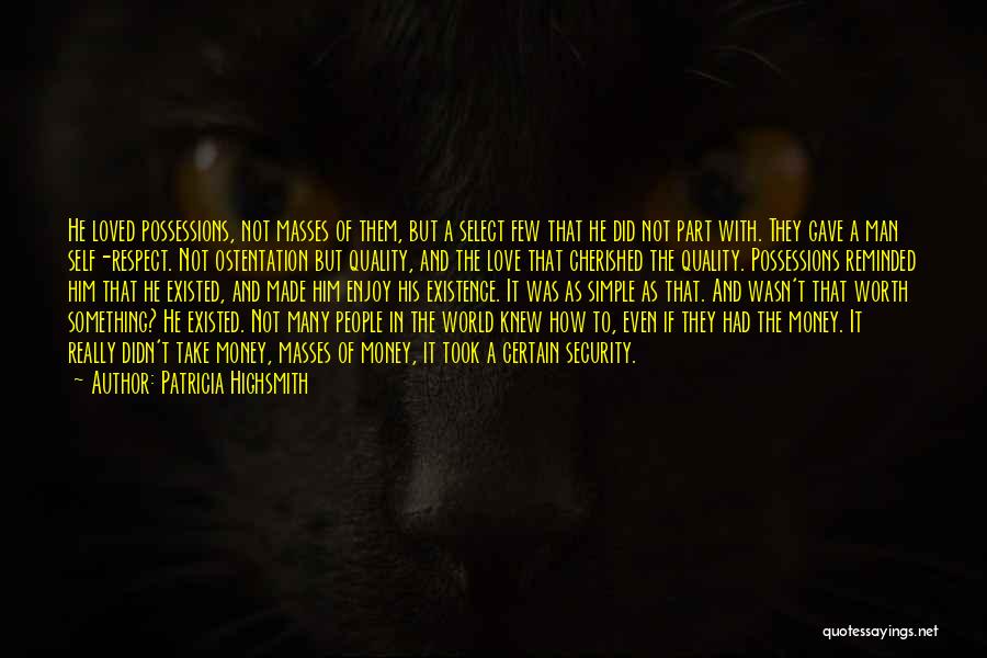 Love Security Quotes By Patricia Highsmith