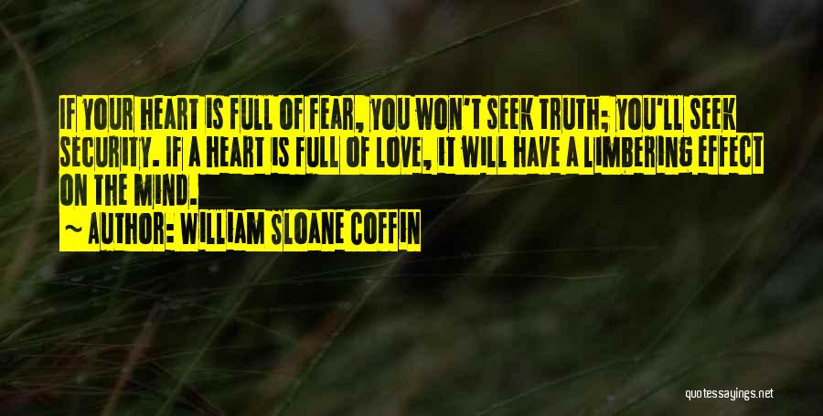 Love Security Quotes By William Sloane Coffin