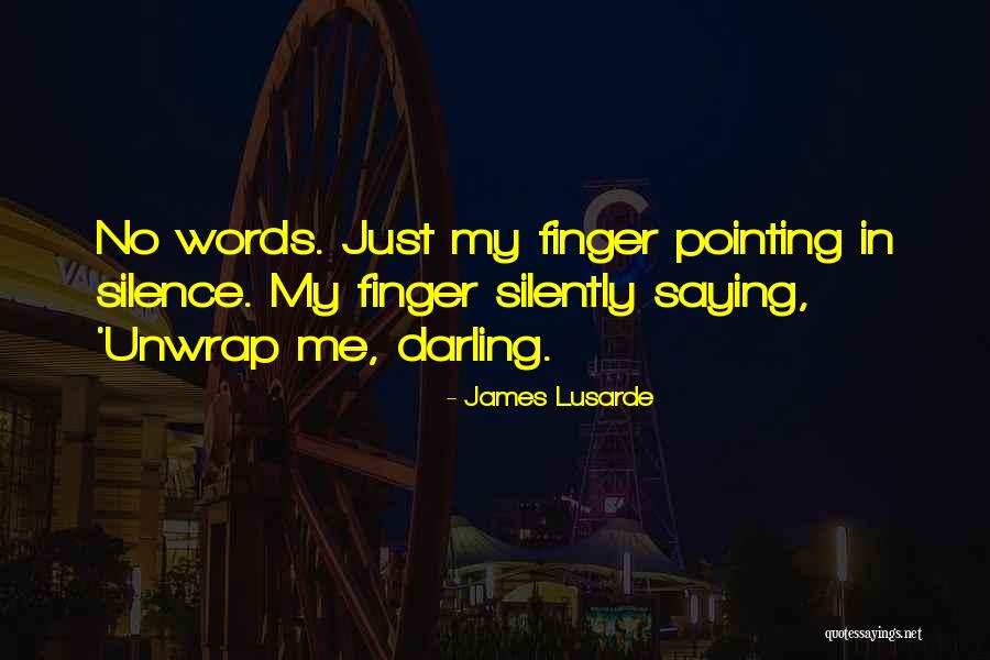 Love Seduction Quotes By James Lusarde Love Seduction Quotes By James Lusarde