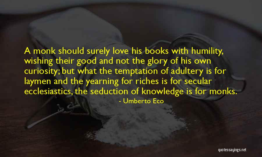 Love Seduction Quotes By Umberto Eco Love Seduction Quotes By Umberto Eco