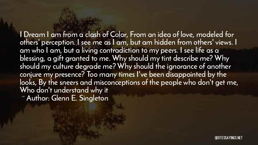 Love See No Color Quotes By Glenn E. Singleton