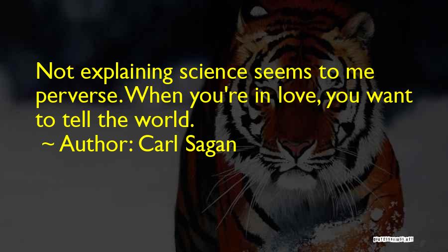 Love Seems Quotes By Carl Sagan