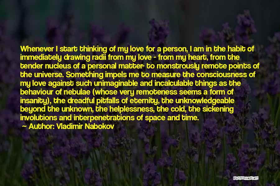 Love Seems Quotes By Vladimir Nabokov