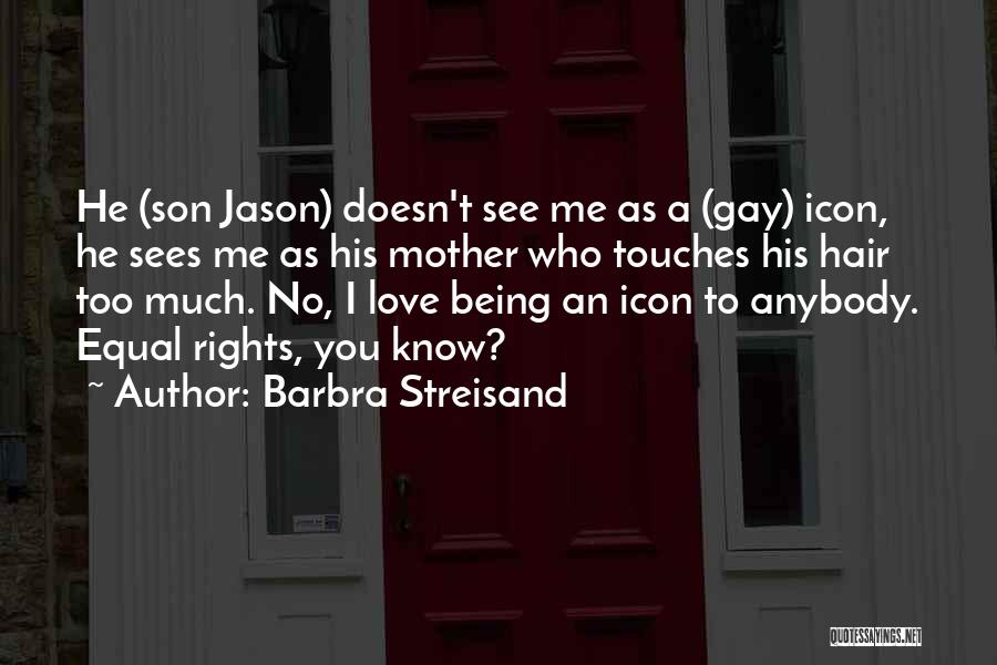 Love Sees No Quotes By Barbra Streisand