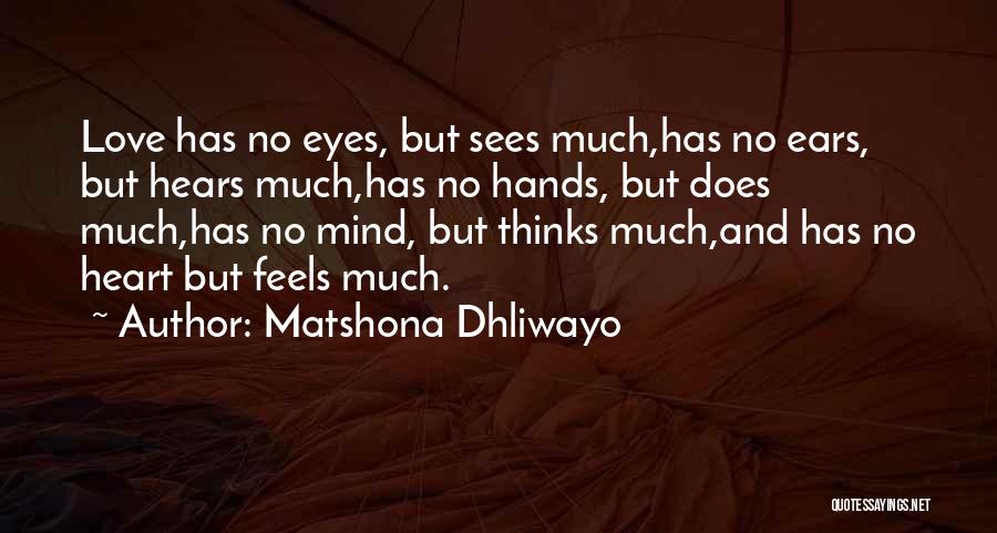 Love Sees No Quotes By Matshona Dhliwayo