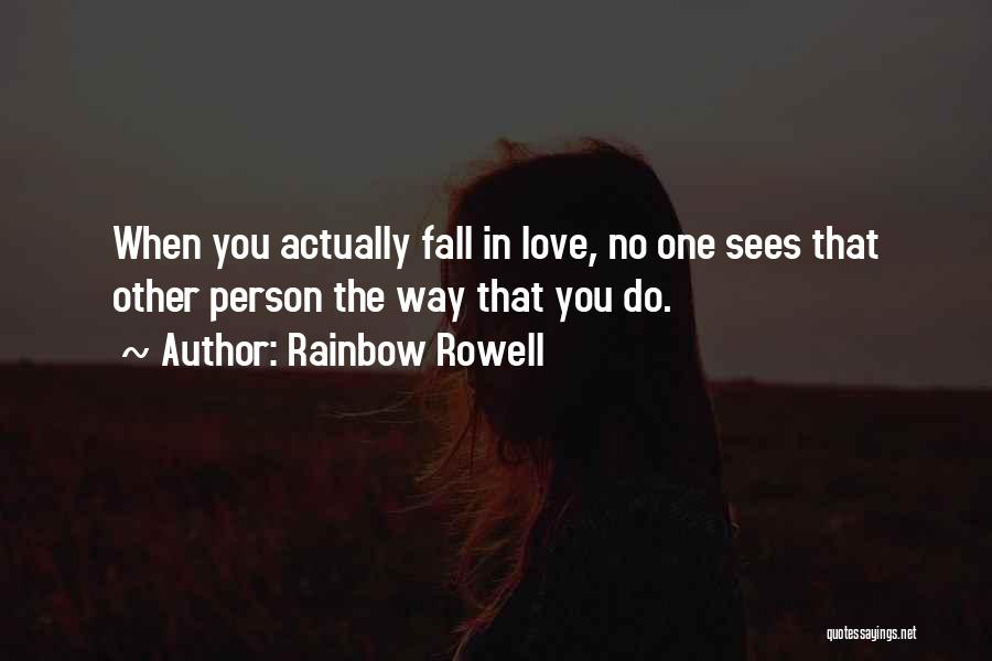 Love Sees No Quotes By Rainbow Rowell