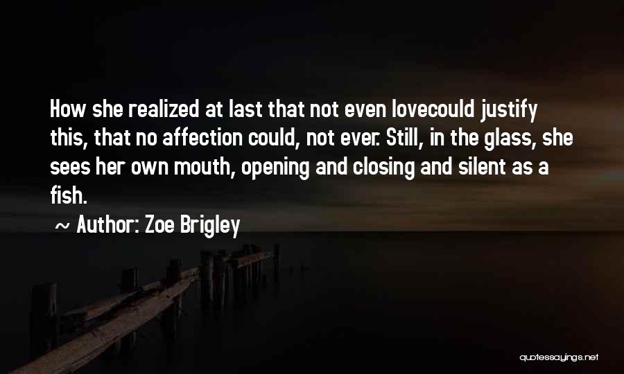 Love Sees No Quotes By Zoe Brigley