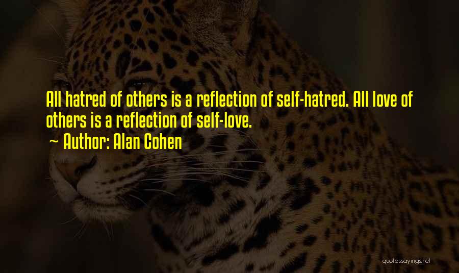 Love Self Reflection Quotes By Alan Cohen