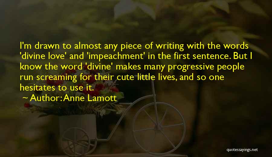 Love Sentence Quotes By Anne Lamott