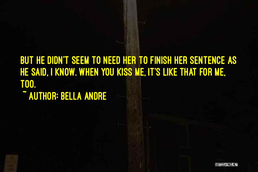 Love Sentence Quotes By Bella Andre