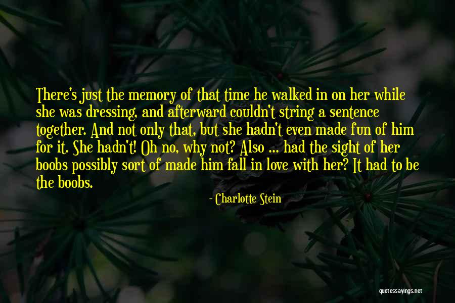 Love Sentence Quotes By Charlotte Stein