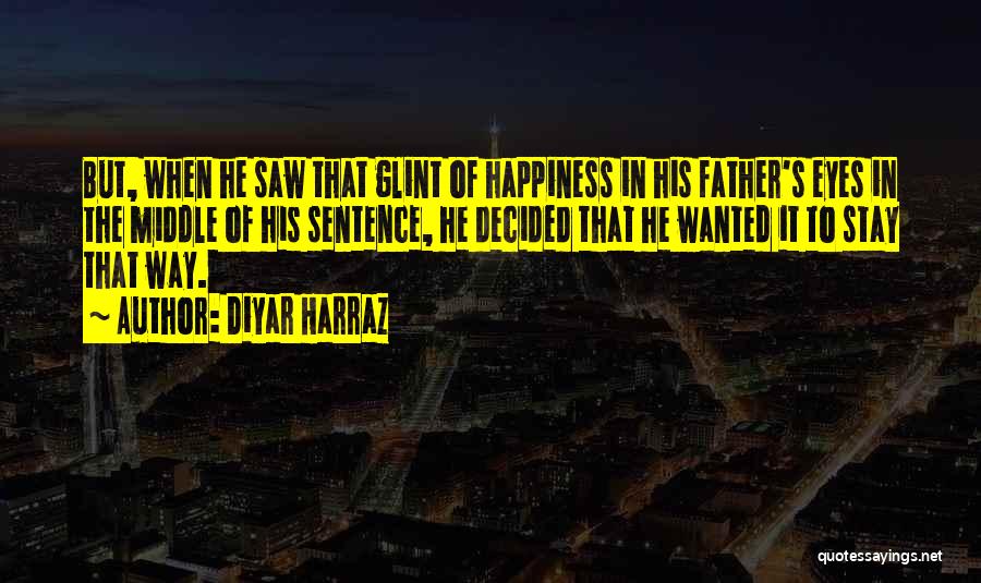 Love Sentence Quotes By Diyar Harraz