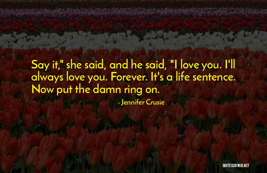 Love Sentence Quotes By Jennifer Crusie